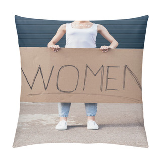 Personality  Cropped View Of Feminist With Word Brave On Body Holding Placard With Inscription Women On Street Pillow Covers