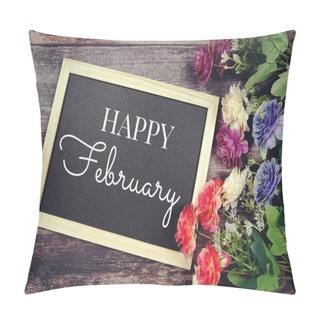 Personality  Happy February Typography Text And Flower Decoration On Blackboard Background Pillow Covers