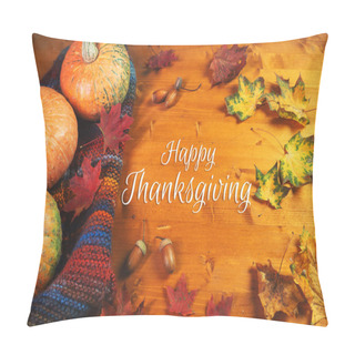 Personality  Happy Thanksgiving Greeting Text, Top View On A Wooden Table Pumpkins, Autumn Leaves And Acorns Pillow Covers