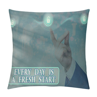 Personality  Text Sign Showing Every Day Is A Fresh Start. Conceptual Photo An Opportunity To Start Over Without Prejudice Graphics Padlock For Web Data Information Security Application System. Pillow Covers