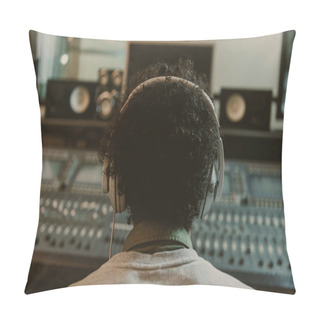 Personality  Back View Of Sound Producer In Headphones Sitting At Studio Pillow Covers
