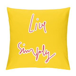 Personality  Live Simply Hand Lettering On Yellow Background Pillow Covers