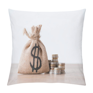 Personality  Money Bag With Dollar Sign And Stacks Of Metal Coins On Wooden Surface Isolated On Grey Pillow Covers