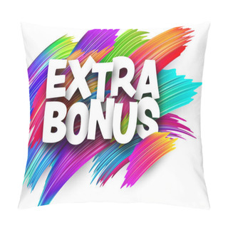 Personality  Extra Bonus Paper Word Sign With Colorful Spectrum Paint Brush Strokes Over White. Vector Illustration. Pillow Covers
