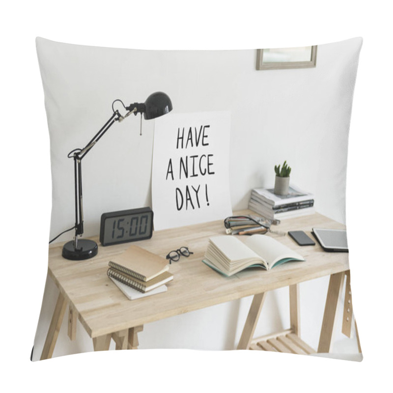 Personality  Minimal style workspace with a phrase Have a nice day pillow covers