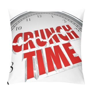 Personality  Crunch Time Clock Hurry Rush Deadline Final Moment Pillow Covers