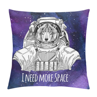 Personality  Animal Astronaut Wolf Dog Wearing Space Suit Galaxy Space Background With Stars And Nebula Watercolor Galaxy Background Pillow Covers