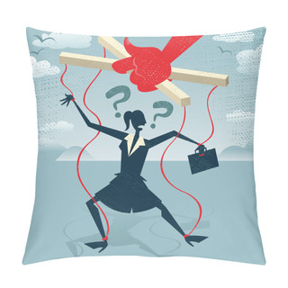 Personality  Abstract Businesswoman Is A Puppet. Pillow Covers