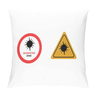 Personality  Coronavirus Yellow Warning And Red No Signs With Quarantine Zone Lettering Isolated On White Pillow Covers