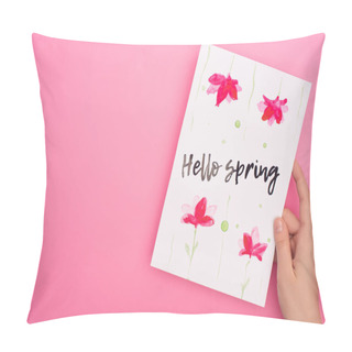 Personality  Cropped View Of Woman Holding Card With Hello Spring Lettering On Pink  Pillow Covers