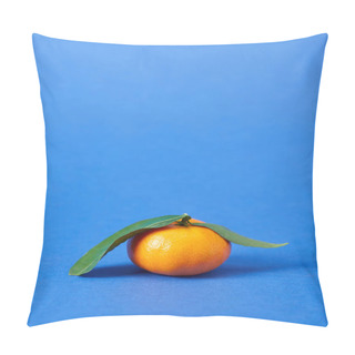 Personality  Juicy Organic Tangerine With Zest And Green Leaves On Blue Background  Pillow Covers