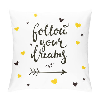 Personality Card With Lettering Follow Your Dreams On Abstract Hearts Backdrop Pillow Covers