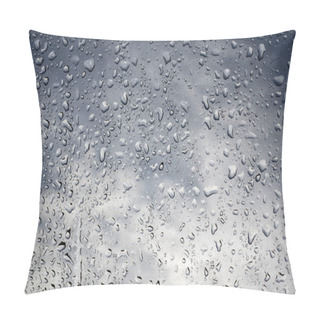 Personality  Closeup Of Rain Drops On The Window On Cloudy Sky Background Pillow Covers