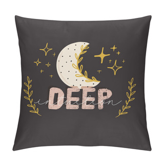 Personality  Abstract Contemporary Illustration With Floral, Fauna, Moon, Girls Power Elements. Trendy Minimalist Clip Art With Inspirational Quote In Scandinavian Style, Bohemian Witch, Magic Mystery Concept. Pillow Covers