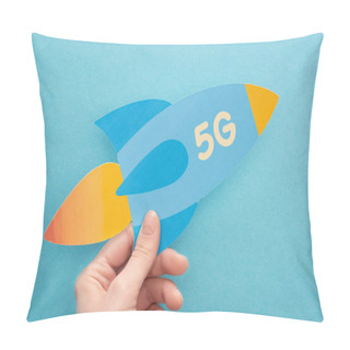 Personality  Cropped View Of Woman Holding Paper Rocket With 5g Lettering On Blue Background Pillow Covers