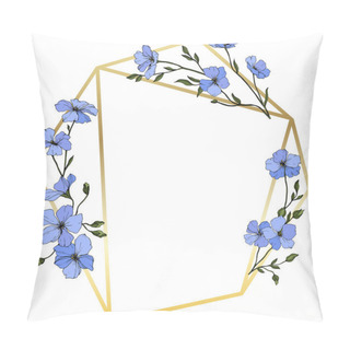 Personality  Vector. Blue Flax Flowers With Green Leaves And Buds. Engraved Ink Art. Frame Golden Crystal. Geometric Crystal Stone Polyhedron Mosaic Shape. Pillow Covers