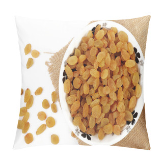 Personality  Bowl With Dried Golden Raisins Isolated On White. Dried Grapes. Pillow Covers