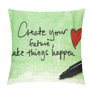 Personality  Create Your Future Message Pillow Covers