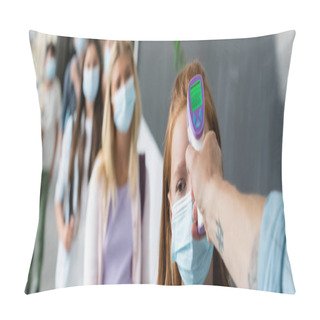 Personality  Pyrometer In Hand Of Teacher Measuring Temperature Of Schoolgirl In Medical Mask, Banner Pillow Covers