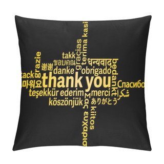 Personality  Thank You Word Cloud In Different Languages On Black Background Pillow Covers