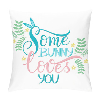 Personality  Some Bunny Loves You Lettering Pillow Covers