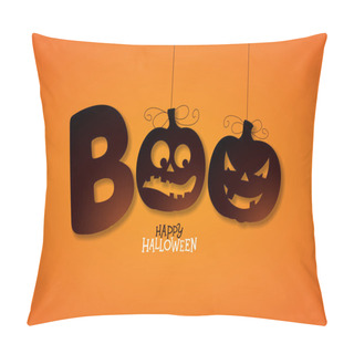 Personality  Boo, Happy Halloween Design With Typography Lettering On Orange Background. Vector Holiday Design Template For Greeting Card, Flyer, Celebration Poster Or Party Invitation. Pillow Covers