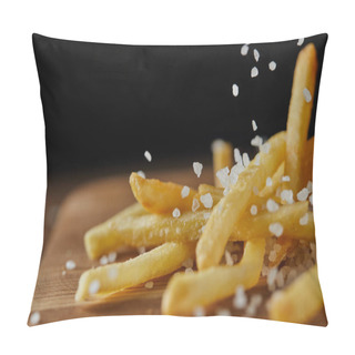 Personality  Close Up Of Salt Falling On Fresh Golden French Fries On Wooden Chopping Board Pillow Covers