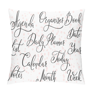 Personality  Agenda Calendar Title Lettering Set Pillow Covers