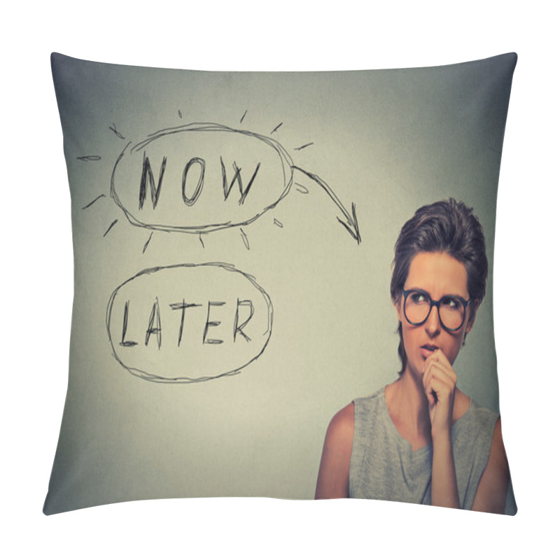 Personality  Now or later pillow covers