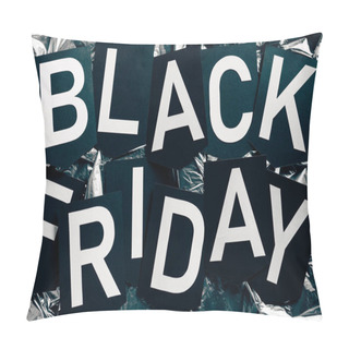 Personality  Top View Of Black Friday Lettering On Silver Wrapping Paper Background Pillow Covers