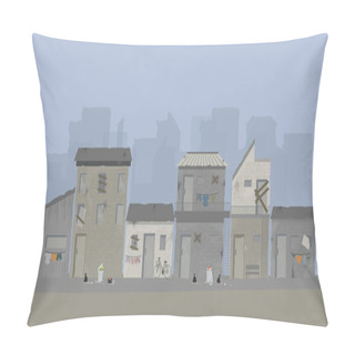 Personality  Landscape Of Slum City Or Old Town Slum Urban Area, Vector Illustration. Pillow Covers