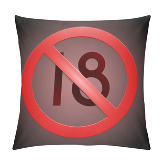 Personality  Under Eighteen Sign On Dark Background Pillow Covers