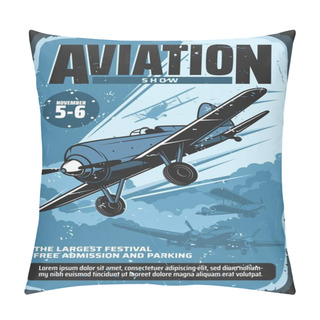 Personality  Aviation Show, Military Airplane Professional Pilot Flights Festival, Vector Vintage Retro Poster. Civil Aviation, Military Airforce And Aviator Custom Propeller Airplane, Patriotic Day Show Pillow Covers