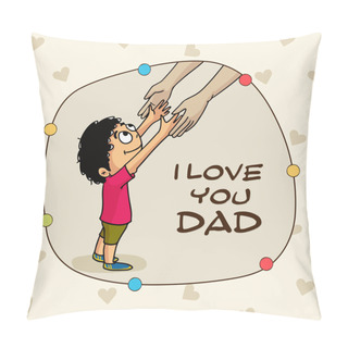 Personality  Beautiful Greeting Card For Happy Father's Day. Pillow Covers