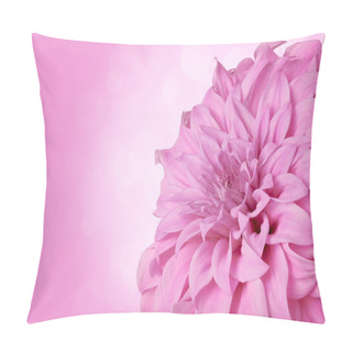 Personality  Pink Dahlia On A Gentle Background Pillow Covers