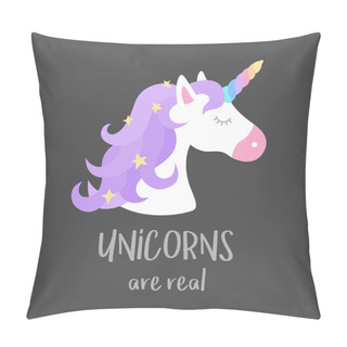 Personality  Unicorns Are Real Quote, Vector Illustration Icon. Cute Colorful Unicorn Graphic Print Isolated On Grey Background. Pillow Covers
