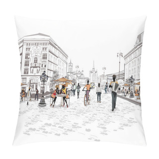 Personality  Series Of The Streets With People In The Old City Pillow Covers