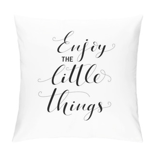 Personality  Enjoy The Little Things Card.  Pillow Covers
