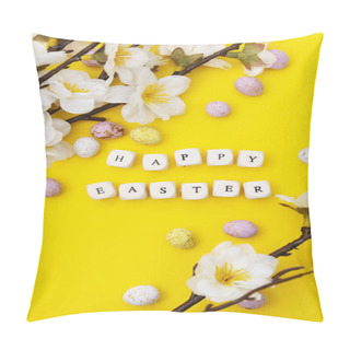 Personality  Happy Easter. Cubes With Text On Yellow Background. Spring Brunches With White Flowers And Candy, Chocolate Easter Eggs. Minimalistic Flat Lay. Pillow Covers