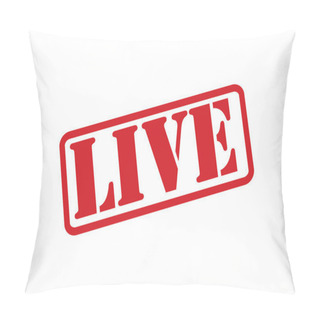 Personality  LIVE Rubber Stamp Vector Over A White Background. Pillow Covers