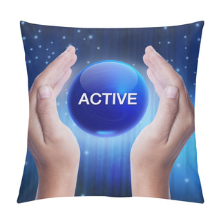 Personality  Hand Showing Blue Crystal Ball With Active Word. Business Concept Pillow Covers