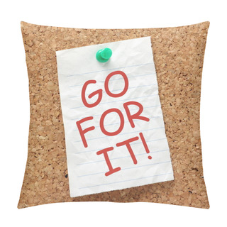 Personality  Go For It! Pillow Covers