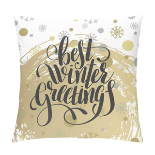 Personality  Best Winter Greetings  Handwritten Lettering Inscription Holiday Pillow Covers