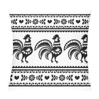 Personality  Seamless Polish Monochrome Folk Art Pattern With Roosters - Wzory Lowickie Pillow Covers