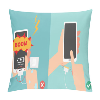 Personality  Wrong And Right Ways.Do Not Play Smart Phone In Charging Battery Pillow Covers