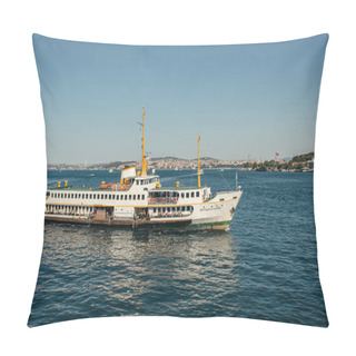 Personality  Ship In Sea With Blue Sky At Background In Istanbul, Turkey  Pillow Covers