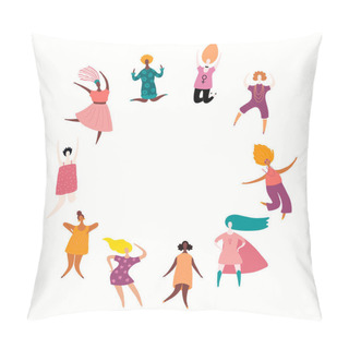 Personality  Round Frame With Diverse Women Dancing, Jumping, Superheroes, Vector Illustration, Concept For Feminism And Women Day  Pillow Covers