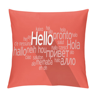 Personality  HELLO In Different Languages, Word Tag Cloud Pillow Covers
