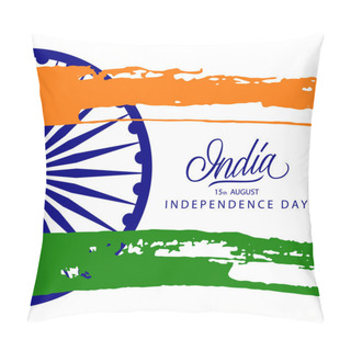 Personality  Indian Independence Day Greeting Card With Ashoka Wheel, Handwritten Word India And Brush Strokes In National Flag Colors.  Pillow Covers