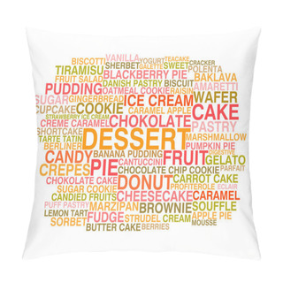 Personality  Variety Of Desserts. Word Cloud Pillow Covers